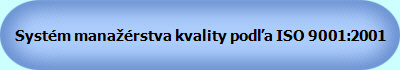 Systm manarstva kvality poda ISO 9001:2001